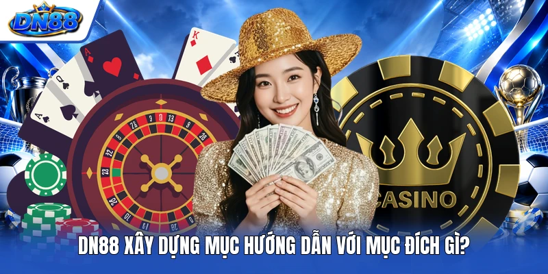 DN88 xây dựng mục hướng dẫn với mục đích gì?