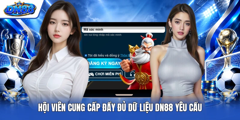 Hội viên cung cấp đầy đủ dữ liệu DN88 yêu cầu