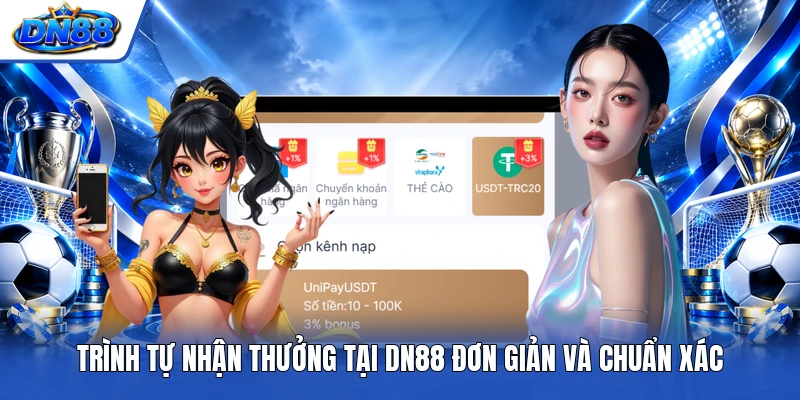 Trình tự nhận thưởng đơn giản và chuẩn xác